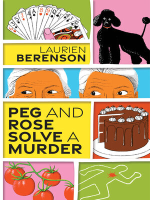 cover image of Peg and Rose Solve a Murder